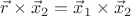 $\vec r \times \vec x_2=\vec x_1\times \vec x_2$