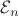 $\mathcal{E}_{n}$
