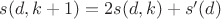 $s(d,k+1)=2s(d,k)+s'(d)$