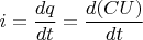 $i=\dfrac{dq}{dt}=\dfrac{d(CU)}{dt}$