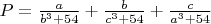$P=\frac{a}{b^3+54}+\frac{b}{c^3+54}+\frac{c}{a^3+54} $