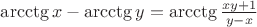 $\arcctg x -\arcctg y = \arcctg \frac{xy+1}{y-x}$