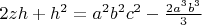 $ 2zh + h^2 = a^2b^2c^2 -  \frac{2a^3b^3}{3} $