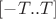 $\left [ -T..T \right ]$