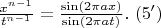 $\frac{x^{n-1}}{t^{n-1}} =\frac{\sin(2\pi a x)}{\sin(2\pi a t)} .\ (5')$