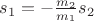 $s_1=-\frac{m_2}{m_1}s_2$