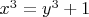 $x^3=y^3+1$