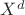 $X^d$