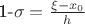 1-\sigma=\frac{\xi-x_0}{h}
