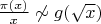 $\frac{\pi(x)}{x}\not\sim g(\sqrt{x})$