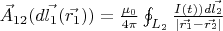 $\vec{A}_{12}(d\vec{l_1}(\vec{r_1})) = \frac{\mu_0}{4 \pi} \oint_{L_2} \frac{I(t))d\vec{l_2}}{|\vec{r_1} - \vec{r_2}|}$