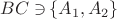 $BC\;\reflectbox{\( \in \)}\left\lbrace{A_1,A_2}\right\rbrace$
