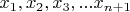 $x_1,x_2,x_3,...x_{n+1}$