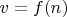 $v=f(n)$