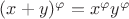 $(x+y)^\varphi =x^\varphi#y^\varphi$