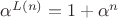$\alpha^{L(n)}=1+\alpha^n$
