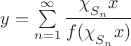 $y=\sum\limits_{n=1}^\infty\dfrac{\chi\strut_{S_n}x}{f(\chi\strut_{S_n}x)}$