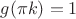 $g(\pi k)=1$