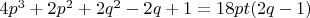 $4p^3+2p^2+2q^2-2q+1=18pt(2q-1)$