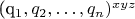 (q_1, q_2, \ldots, q_n)^{xyz}