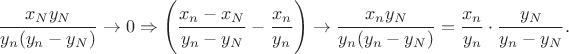 $$\frac{x_Ny_N}{y_n(y_n-y_N)}\to 0\Rightarrow 
\Bigg(\frac{x_n-x_N}{y_n-y_N}-\frac{x_n}{y_n}\Bigg )\to \frac{x_ny_N}{y_n(y_n-y_N)}=\frac{x_n}{y_n}\cdot \frac{y_N}{y_n-y_N}.$$