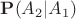 $\mathbf P(A_2|A_1)$
