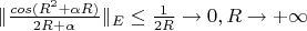 $\|\frac{cos(R^{2} + \alpha R)}{2R + \alpha}\|_{E} \le \frac{1}{2R} \to 0, R \to +\infty$