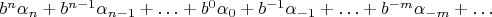 $b^n\alpha_n + b^{n-1}\alpha_{n-1} + \ldots + b^0\alpha_0 + b^{-1}\alpha_{-1} + \ldots + b^{-m}\alpha_{-m} + \ldots$