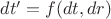 $dt'=f(dt,dr)$
