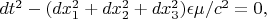 $dt^2-(dx_1^2+dx_2^2+dx_3^2)\epsilon \mu/c^2=0,$