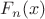 $F_{n}(x)$