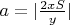 $a=|\frac{2xS}{y}|$