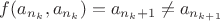 $f(a_{n_k},a_{n_k})=a_{n_k+1}\not =a_{n_{k+1}}$