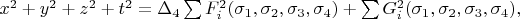 $x^2+y^2+z^2+t^2=\Delta_4\sum{F_i^2(\sigma_1,\sigma_2,\sigma_3,\sigma_4)}+\sum{G_i^2(\sigma_1,\sigma_2,\sigma_3,\sigma_4)},$