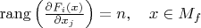$\mathrm{rang}\,\Big(\frac{\partial F_i(x)}{\partial x_j}\Big)=n,\quad x\in M_f$