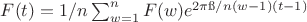 $F(t) =1/n \sum_{w=1}^{n} F(w)  e^{2 \pi \i /n (w-1) (t-1)}$
