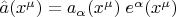 $\hat{a}(x^{\mu})=a_{\alpha}(x^{\mu}) \; e^{\alpha}(x^{\mu})$