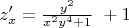 $z'_x = \frac {y^2} {x^2y^4+1}\ +1$