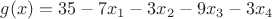 $g(x)=35-7x_1-3x_2-9x_3-3x_4$