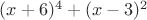 $ (x+6)^4 + (x-3)^2 $