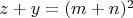 $z+y=(m+n)^2$