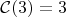 $\mathcal{C}(3) = 3$