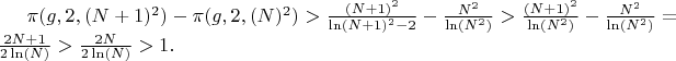 $\pi(g,2,(N+1)^2)-\pi(g,2,(N)^2)>\frac {(N+1)^2} {\ln(N+1)^2-2}-\frac {N^2} {\ln(N^2)}>\frac {(N+1)^2} {\ln(N^2)}-\frac {N^2} {\ln(N^2)}=\frac {2N+1} {2\ln(N)}>\frac {2N} {2\ln(N)} >1.$
