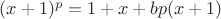 $(x+1)^p = 1+x+bp(x+1)$