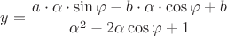 $y=\dfrac{a \cdot \alpha \cdot \sin \varphi - b \cdot \alpha \cdot \cos \varphi + b}{\alpha^2-2\alpha\cos\varphi+1}$