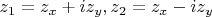 $z_1=z_x+iz_y, z_2=z_x-iz_y$