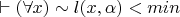$\vdash (\forall x) \sim l(x,\alpha)<min$