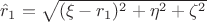 $\hat{r}_1=\sqrt{(\xi-r_1)^2+\eta^2+\zeta^2}$ $\hat{r}_1=\sqrt{(\xi-r_1)^2+\eta^2+\zeta^2}$
