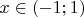 $x\in(-1;1)$