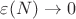 $\varepsilon(N)\to 0$